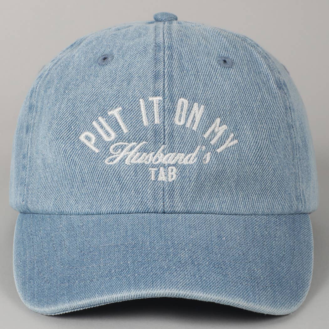 Put It On My Wife/Husband's Tab Embroidery Denim Cap