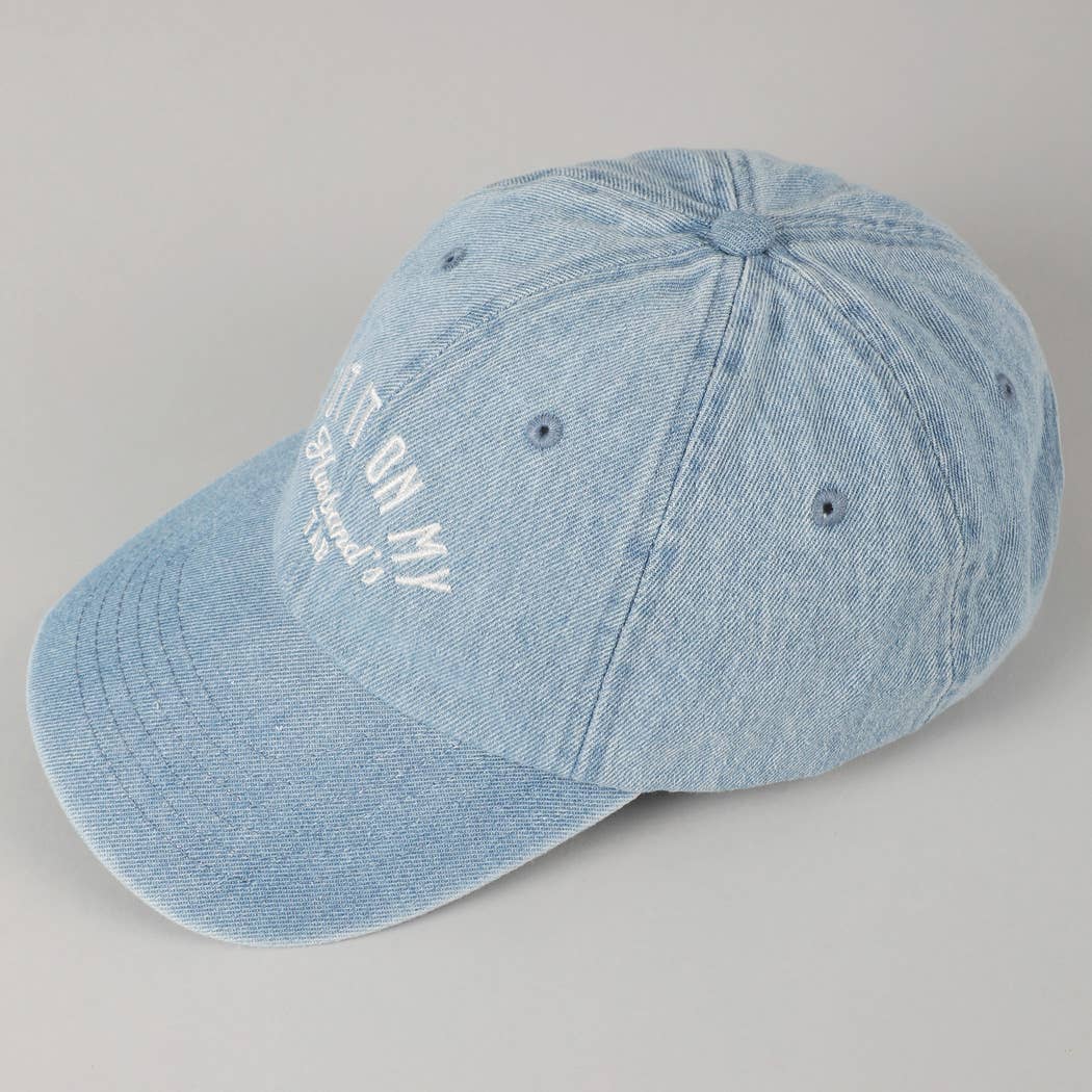 Put It On My Wife/Husband's Tab Embroidery Denim Cap