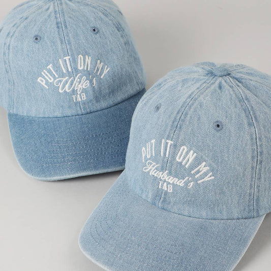 Put It On My Wife/Husband's Tab Embroidery Denim Cap