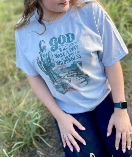 God Will Make A Way In The Wilderness T-Shirt