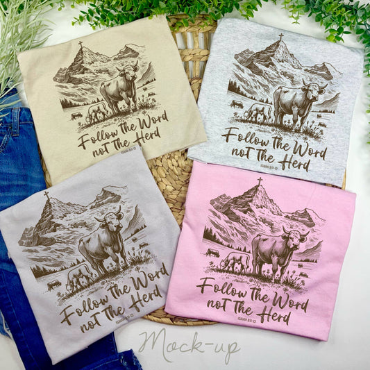Follow The Word Not The Herd T-Shirt