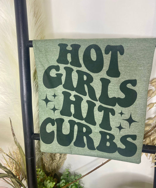 Hot Girls Hit Curbs T-Shirt
